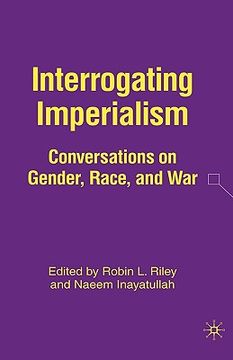 portada interrogating imperialism: conversations on gender, race, and war (in English)