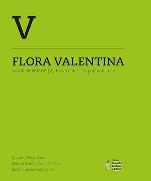 portada Flora Valentina, v (Rosaceae – Zygophyllaceae) (in Spanish)