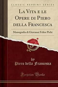portada La Vita e le Opere di Piero Della Francesca