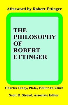 portada the philosophy of robert ettinger (en Inglés)