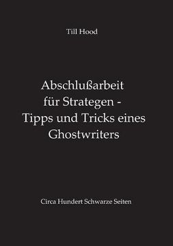 portada Abschlußarbeit für Strategen - Tipps und Tricks eines Ghostwriters (German Edition)