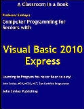 portada Computer Programming for Seniors Using Visual Basic 2010 Express