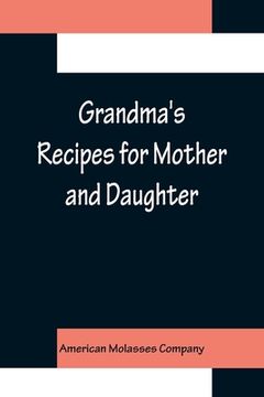 portada Grandma's Recipes for Mother and Daughter (en Inglés)