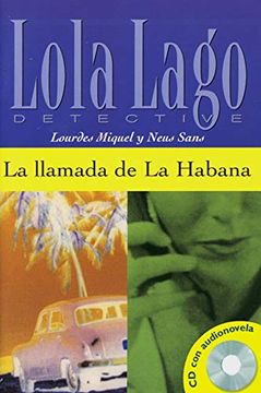 portada La Ilamada de la Habana. Buch und cd: Nivel 2 