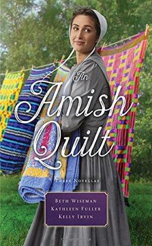 portada An Amish Quilt: Patchwork Perfect, a bid for Love, a Midwife's Dream (en Inglés)