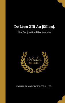 portada De Léon Xiii au [Sillon]. Une Conjuration Réactionnaire (in French)