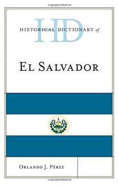 portada Historical Dictionary of El Salvador (Historical Dictionaries of the Americas)