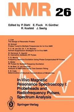 portada in-vivo magnetic resonance spectroscopy i: probeheads and radiofrequency pulses spectrum analysis (en Inglés)