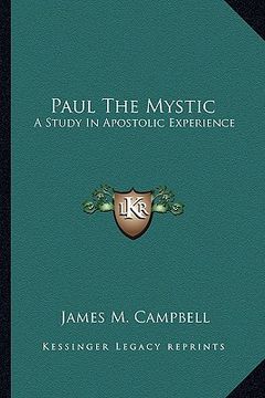 portada paul the mystic: a study in apostolic experience (en Inglés)