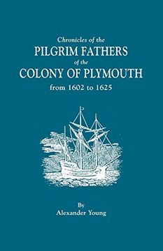 portada Chronicles of the Pilgrim Fathers of the Colony of Plymouth From 1602 to 1625 (en Inglés)