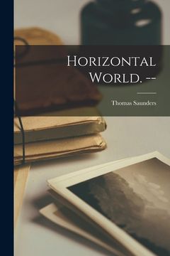 portada Horizontal World. -- (en Inglés)