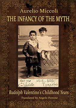 portada The infancy of the myth. Rudolph Valentino's childhood years