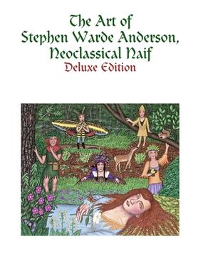 portada The Art of Stephen Warde Anderson, Neoclassical Naif (in English)