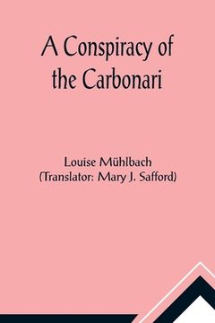 portada A Conspiracy of the Carbonari (in English)