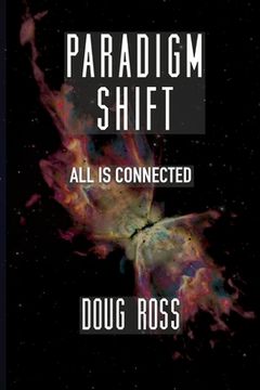 portada Paradigm Shift: All Is Connected (in English)
