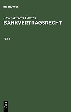 portada Claus-Wilhelm Canaris: Bankvertragsrecht. Teil 1 (en Alemán)