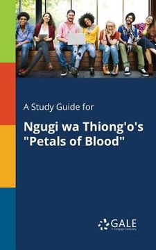 portada A Study Guide for Ngugi wa Thiong'O'S "Petals of Blood" (en Inglés)