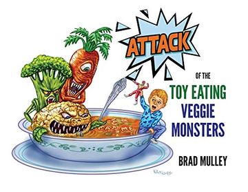 portada Attack of the toy Eating Veggie Monsters (en Inglés)