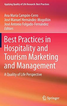 portada Best Practices in Hospitality and Tourism Marketing and Management: A Quality of Life Perspective (Applying Quality of Life Research) (en Inglés)