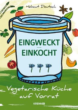 portada Eingweckt/Einkocht: Vegetarsche Küche auf Vorrat (en Alemán)