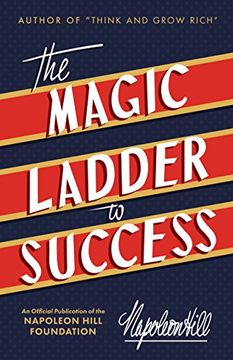 portada The Magic Ladder to Success: An Official Publication of the Napoleon Hill Foundation (en Inglés)