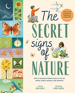 portada The Secret Signs of Nature: How to Uncover Hidden Clues in the Sky, Water, Plants, Animals, and Weather (en Inglés)