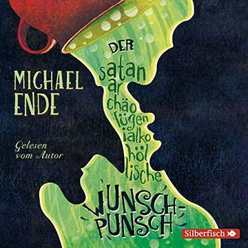 portada Der Satanarchäolügenialkohöllische Wunschpunsch - die Autorenlesung: 3 cds (en Alemán)