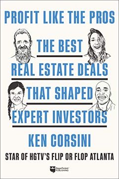 portada Profit Like the Pros: The Best Real Estate Deals That Shaped Expert Investors (en Inglés)