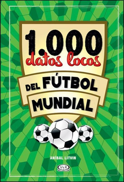 portada 1000 Datos Locos del Futbol Mundial (in Spanish)