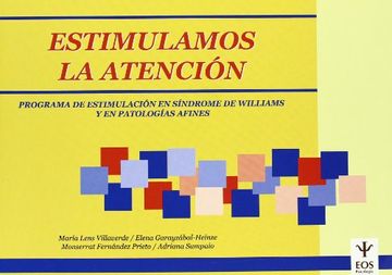 portada Estimulamos la Atención: Programa de Estimulación del Síndrome de Williams y en Patologías Afines (Eos Psicología) (in Spanish)