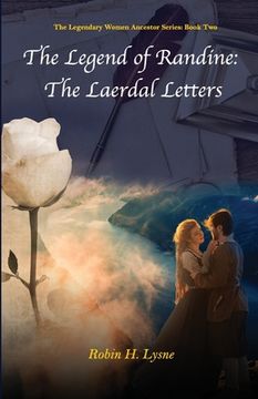portada The Legend of Randine: The Laerdal Letters (en Inglés)