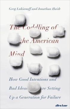 portada The Coddling Of The American Mind (en Inglés)