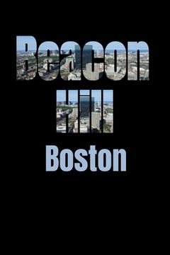 portada Beacon Hill: Boston Neighborhood Skyline (en Inglés)