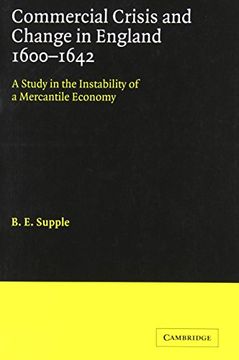 portada Commercl Crss Change eng 1600-1642: A Study in the Instability of a Mercantile Economy (Cambridge Studies in Economic History) (en Inglés)