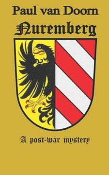 portada Nuremberg - A post-war mystery: A post-war mystery (en Inglés)