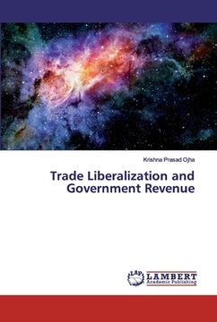 portada Trade Liberalization and Government Revenue (en Inglés)
