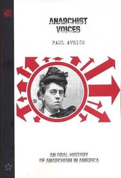 portada Anarchist Voices: An Oral History of Anarchism in America (en Inglés)