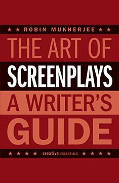 portada The Art of Screenplays: A Writer's Guide (en Inglés)