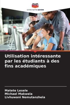 portada Utilisation intéressante par les étudiants à des fins académiques (en Francés)