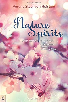 portada Nature Spirits and What They Say: Messages From Elemental and Nature Beings 