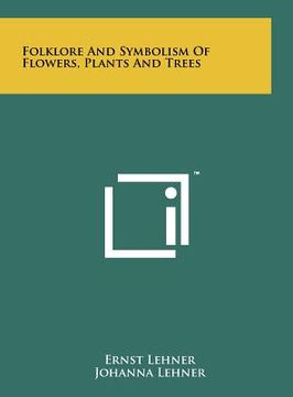 portada folklore and symbolism of flowers, plants and trees (en Inglés)