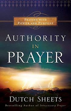 portada Authority in Prayer: Praying With Power and Purpose (in English)
