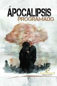 portada Apocalipsis Programado (spanish Edition)