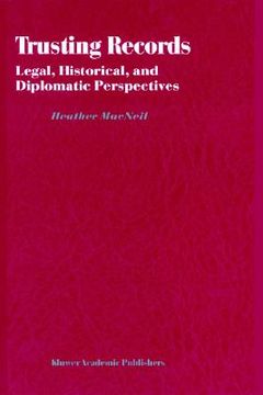 portada trusting records: legal, historical, and diplomatic perspectives (in English)
