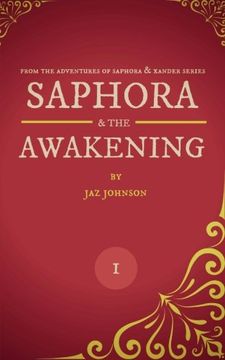 portada Saphora: & the Awakening (Adventures of Saphora & Xander) (Volume 1)