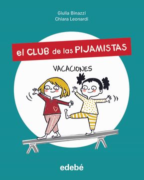 portada El Club de las Pijamistas 2. Vacaciones (in Spanish)