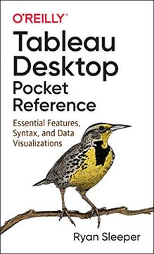 portada Tableau Desktop Pocket Reference: Essential Features, Syntax, and Data Visualizations 