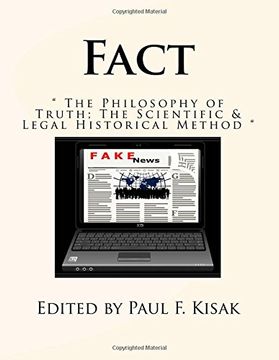 portada Fact: " The Philosophy of Truth; The Scientific & Legal Historical Method "