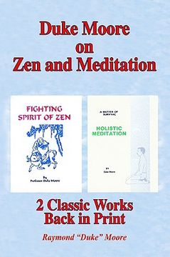 portada duke moore on zen and meditation: fighting spirit of zen & holistic meditation (en Inglés)