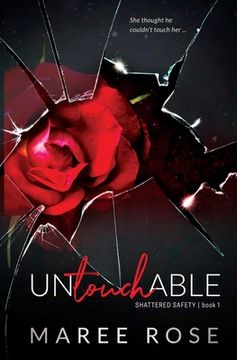 portada Untouchable: A Reverse Harem Romance (Shattered Safety Book 1) (en Inglés)